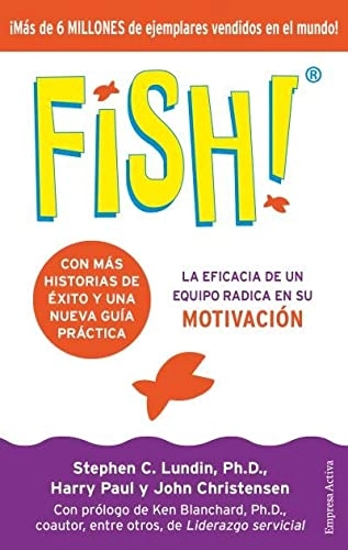 Fish! de Stephen C. Lundin y Harry Paul
