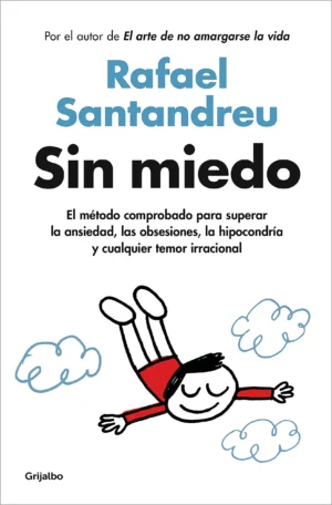 «Sin Miedo» – Rafael Santandreu