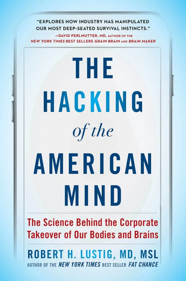 Carátula del libro "The hacking of the american mind""