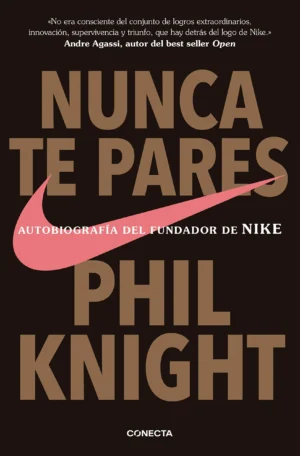 «Nunca te pares» – Phil Knight